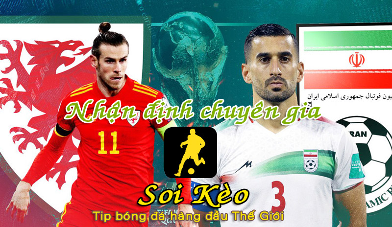 Soi Kèo Xứ Wales vs Iran