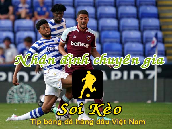 Nhận định Soi Kèo Reading vs West Ham