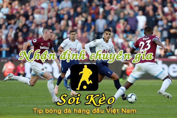 Soi Kèo West Ham - Tottenham