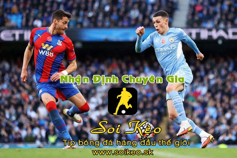 Soi Kèo tip bóng đá Man City - Crystal Palace