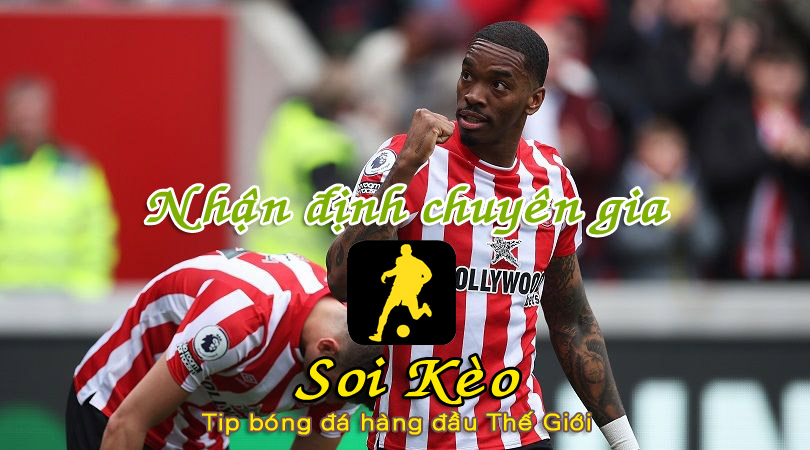 Soi Kèo Brentford - West Ham