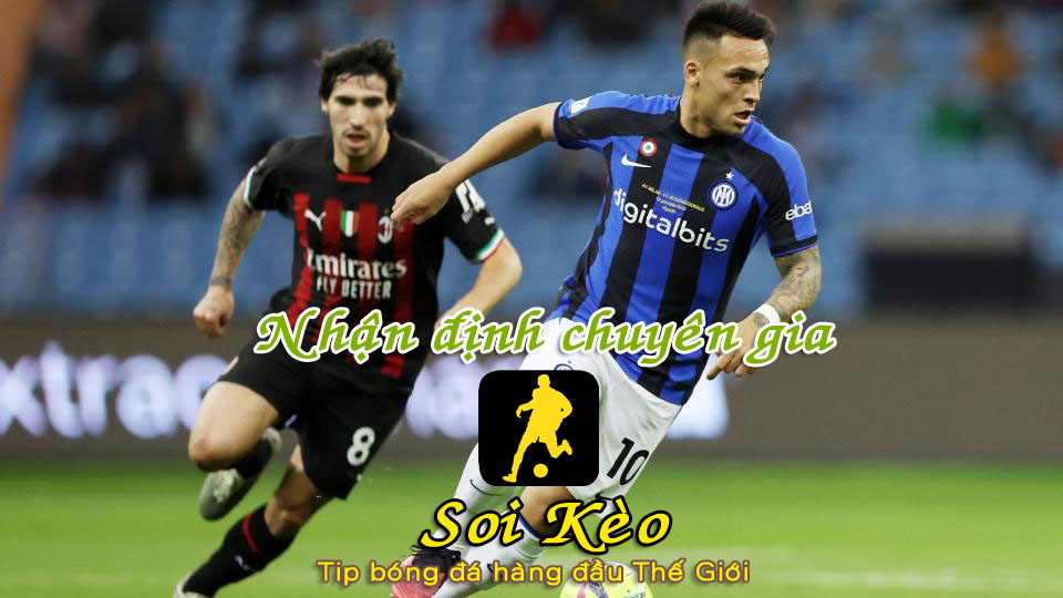 Soi Kèo Inter Milan - AC Milan