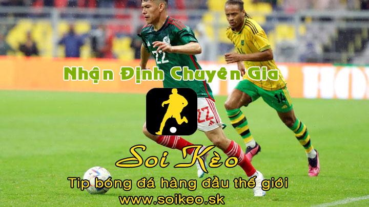 Soi Kèo tip bóng đá Jamaica - Mexico