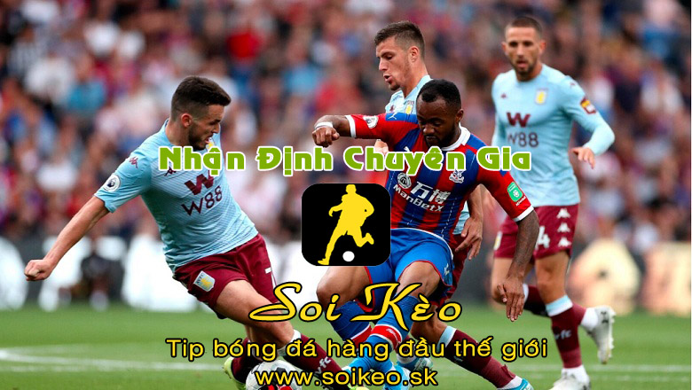 Soi Kèo tip bóng đá Aston Villa - Crystal Palace