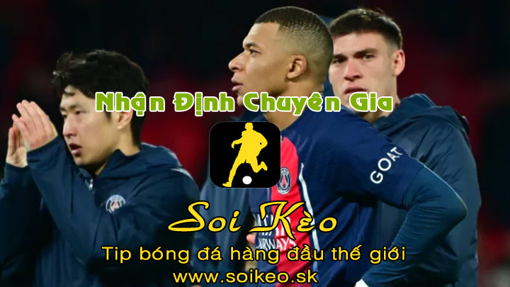 Soi Kèo tip bóng đá PSG - Le Havre
