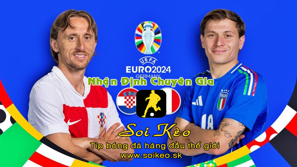 Soi Kèo tip bóng đá Croatia - Italia