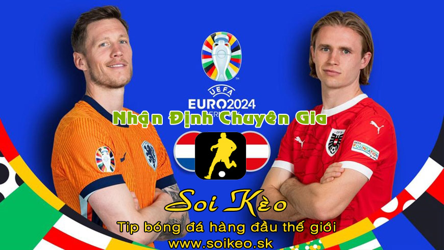 Soi Kèo tip bóng đá Hà Lan - Áo
