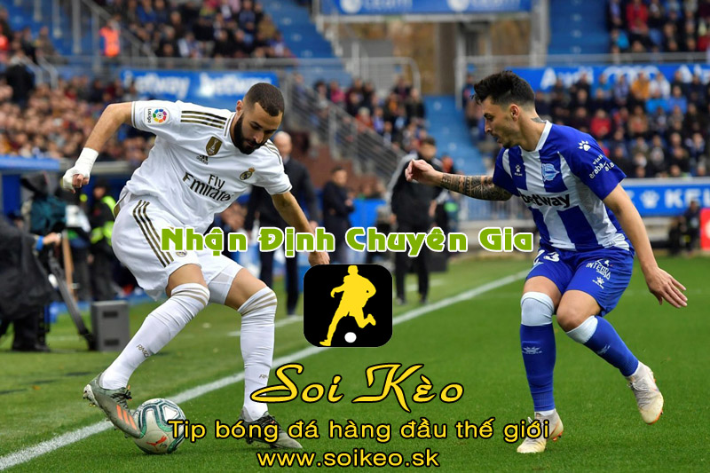 Soi Kèo tip bóng đá Real Madrid - Alaves