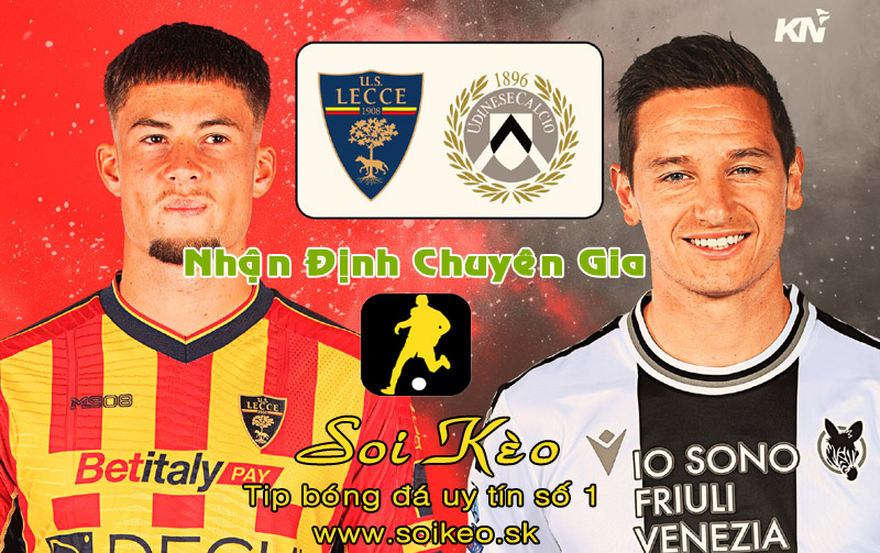 Soi Kèo Lecce - Udinese